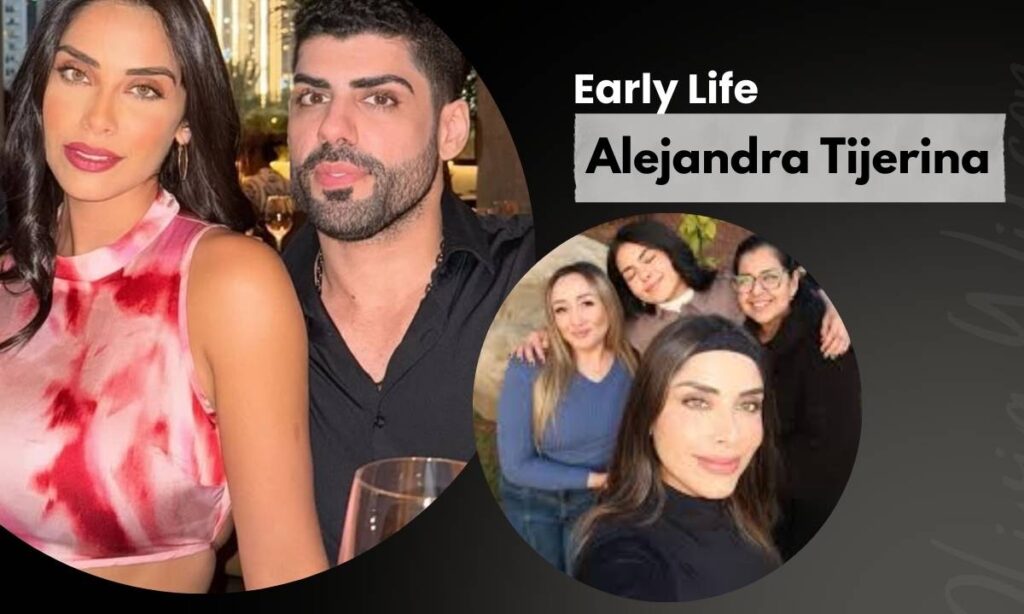 alejandra-tijerina-early-life-and-family-background