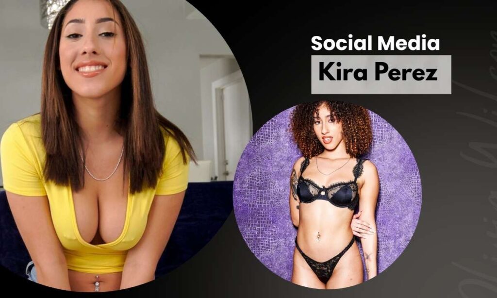 kira-perez-social-media-presence