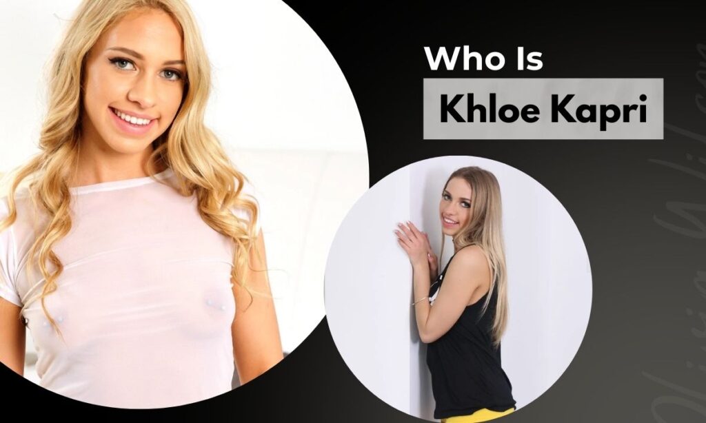 who-is-khloe-kapri