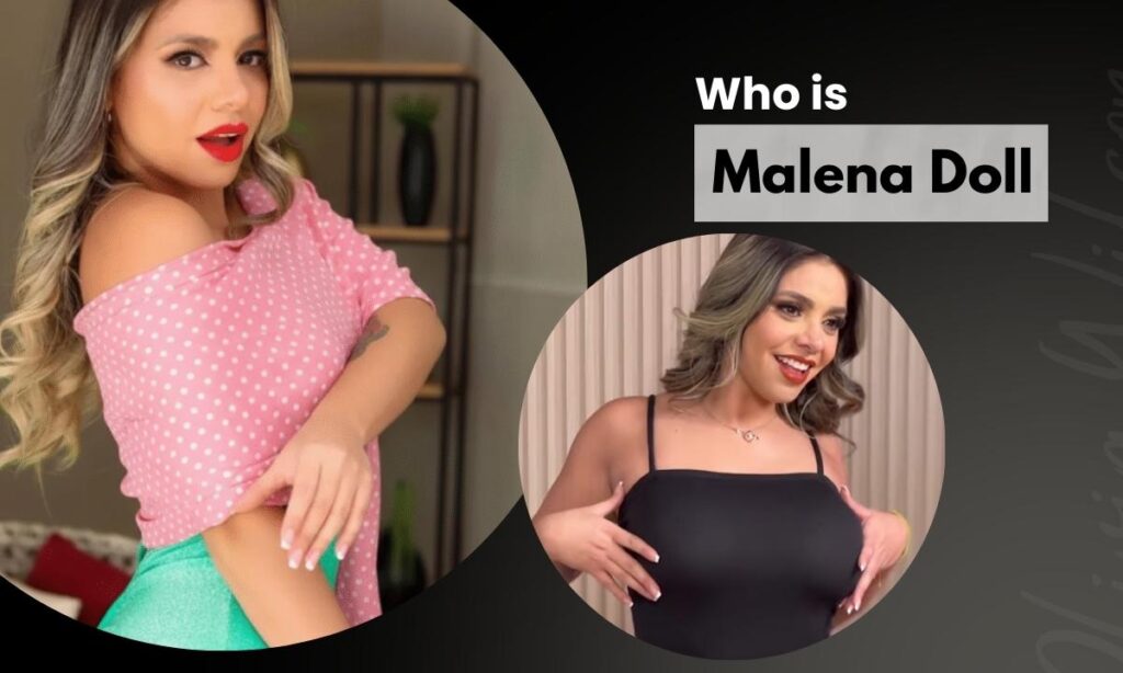 who-is-malena-doll