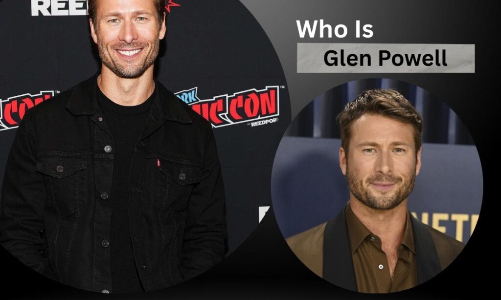 who-is-glen-powell