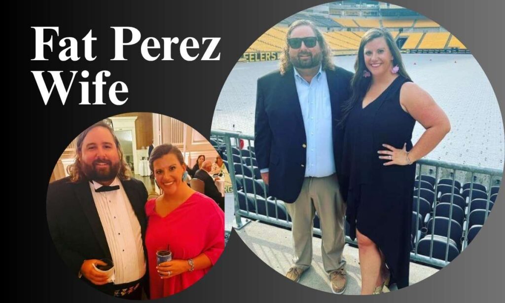 fat-perez-wife-everything-you-need-to-know