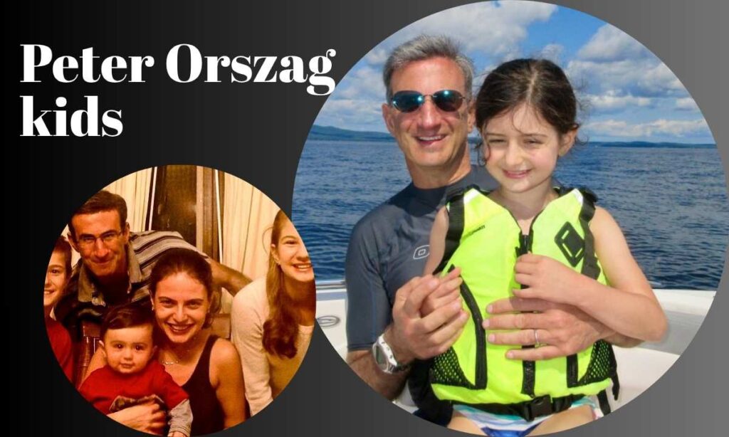 how-many-kids-does-peter-orszag-have-in-total