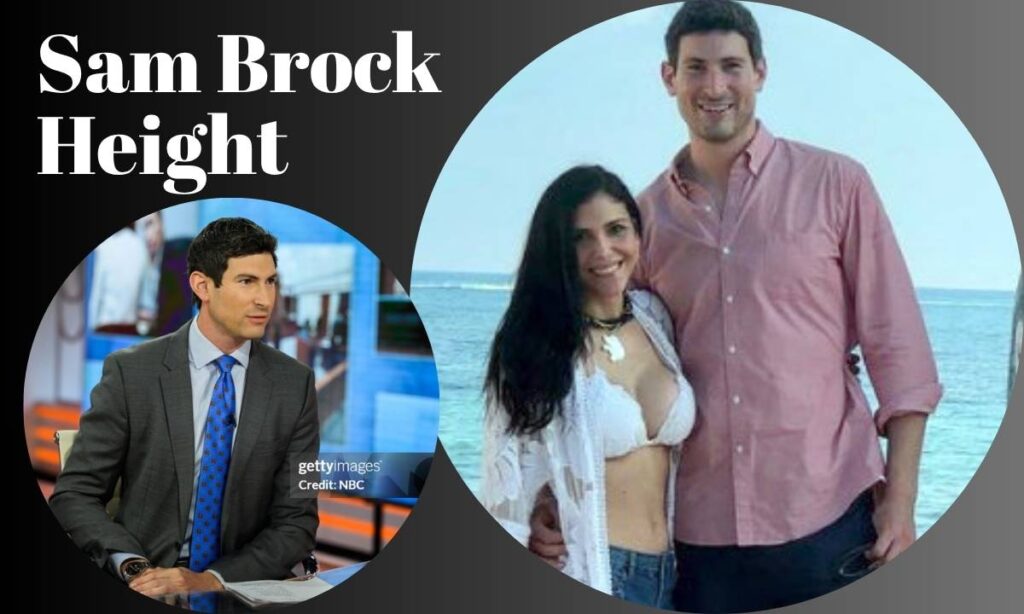 sam-brock-height-and-his-influence-in-journalism