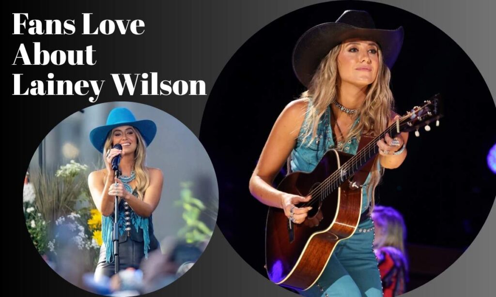 what-fans-love-about-lainey-wilson
