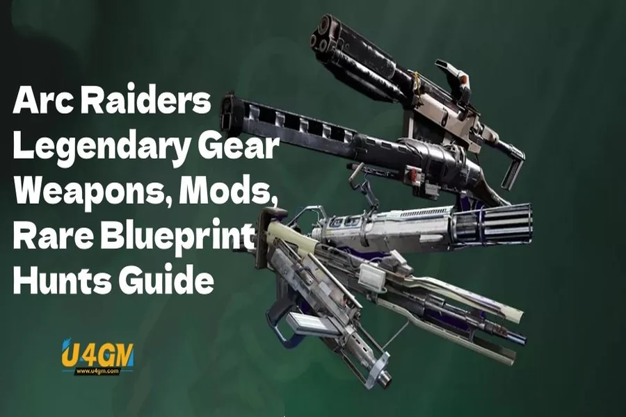 Arc Raiders Legendary Gear Guide: Weapons, Mods, and Rare Blueprint Hunts Arc Raiders Legendary Gear Guide Weapons, Mods, and Rare Blueprint Hunts
